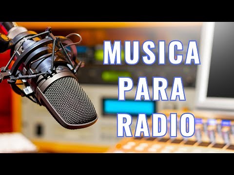 MUSICA DE FONDO PARA RADIO