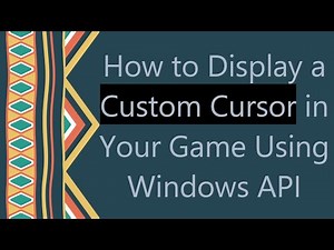How to Display a Custom Cursor in Your Game Using Windows API