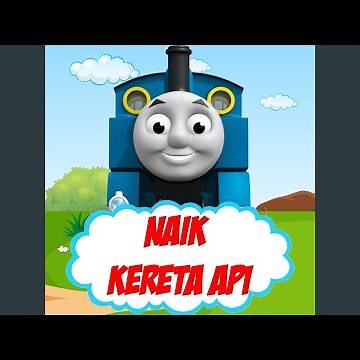 Naik Kereta Api - Lagu Anak