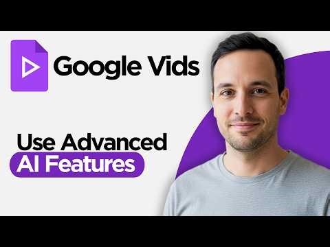 How to Use Google Vids Advanced AI Features (2026 Step by Step Guide)