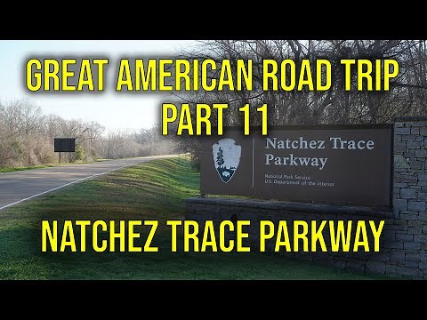 I drive the entire Natchez Trace from Natchez, Mississippi to Nashville, Tennessee.