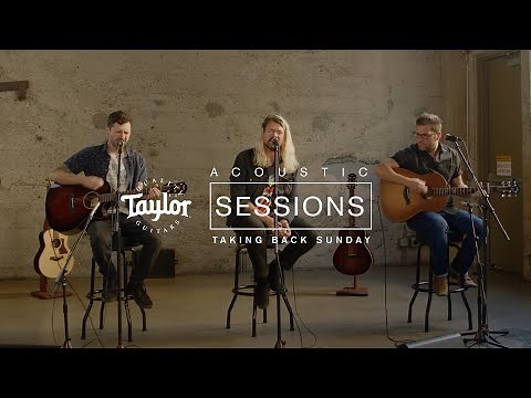 Taking Back Sunday: Live, Raw and Acoustic! | Taylor Guitars Acoustic Sessions