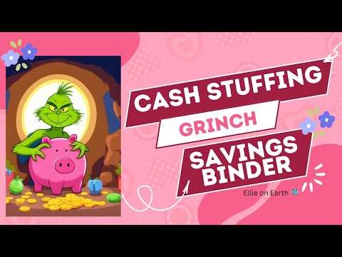 Cash Stuffing Grinchy Christmas & Spring Plants Savings Challenges