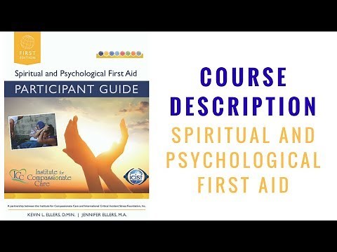 Spiritual and Psychological First Aid: Course Overview