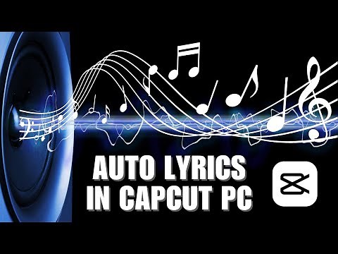 Super Easy! How To Add Auto Lyrics In CapCut PC Windows