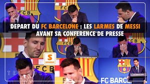 Messi en larmes lors de la présentation de ses adieux au Camp Nou (vidéo)