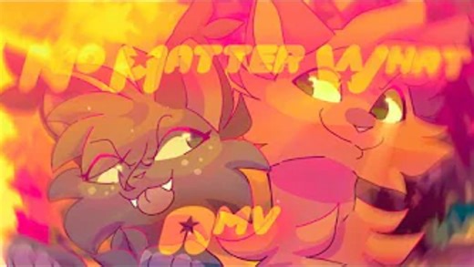 【猫武士/火心&炭爪】NO MATTER WHAT // FIREHEART AND CINDERPAW AMV