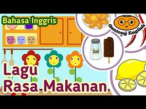 Belajar Mengenal Rasa | TASTE | Lagu Anak Bahasa Inggris | Manis | Asin | Asam | Pahit | Pedas
