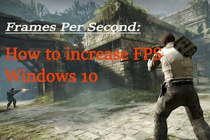 Frames Per Second: 10 Ways to Boost FPS Windows 10 [New Update] - MiniTool Partition Wizard