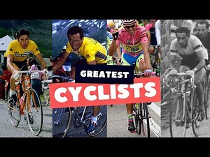 Top 10 Cyclists Of All Time