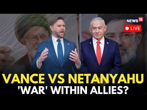 LIVE| US Vice President Vance Critiques Netanyahu’s Iran Plans, Says He Was 'Too Optimistic' On Iran