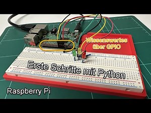 Raspberry Pi: Erste Schritte mit Python / Details zu GPIO