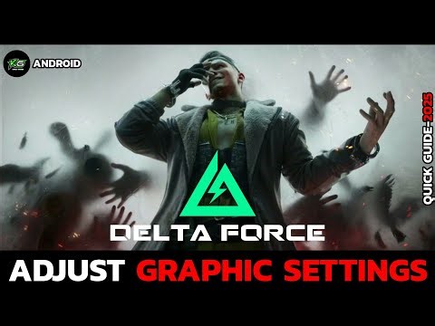 How to Adjust Graphics Style in Delta Force – Step by Step