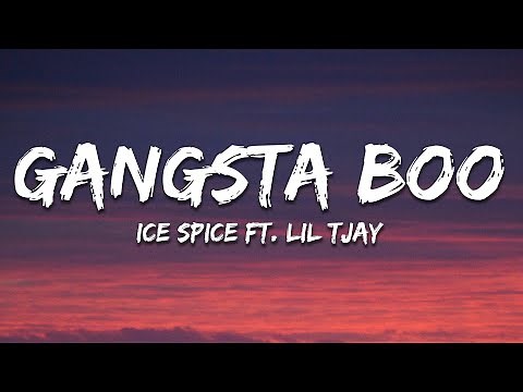 Ice Spice - Gangsta Boo (Lyrics) Feat. Lil Tjay