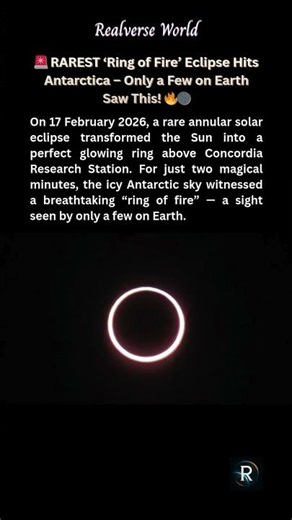🚨 RAREST ‘Ring of Fire’ Eclipse Hits Antarctica – Only a Few on Earth Saw This! 🔥🌑 #spacefacts #sun