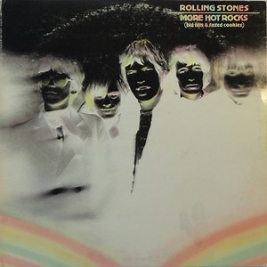 The Rolling Stones - More Hot Rocks (Big Hits & Fazed Cookies)