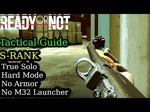 Hide and Seek - S-Rank HARD MODE SOLO Tactical Gameplay Guide (NO M32 Launcher) READY OR NOT