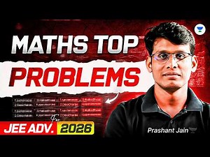 Master Top Maths Problems for JEE Advanced 2026 | Prashant Jain #jeeadvanced