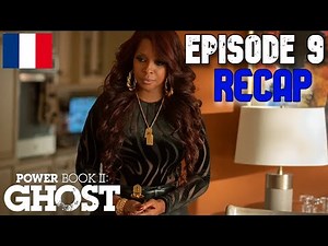 POWER BOOK II GHOST SAISON 4 EPISODE 9 RECAP FR