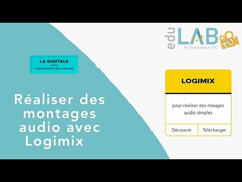 La Digitale : réaliser des montages audio avec Logimix