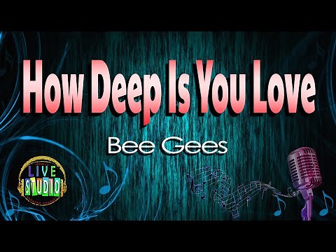 How Deep Is Your Love By Bee Gees KARAOKE VERSION