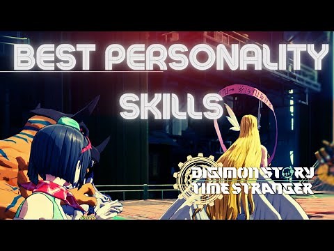 BEST PERSONALITY SKILLS FOR NG+ In Digimon Story Time Stranger