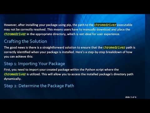 Resolving chromedriver Path Issues in Your PyPI Package for Selenium Automation