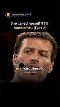 She believes she's 99% masculine ‪@TonyRobbinsLive‬ #TonyRobbins #SelfAwareness #EmotionalHealing