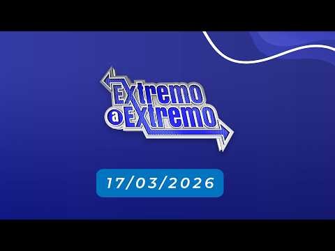 EN VIVO: DE EXTREMO A EXTREMO 17/03/2026