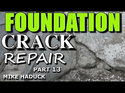 FOUNDATION REPAIR (Part 13) "Crack"Mike Haduck