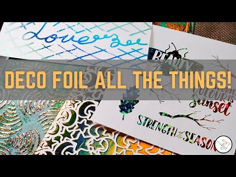 Deco Foil all the Things! Ultimate Deco Foil Guide for gel, pen, laminator & iron on many surfaces