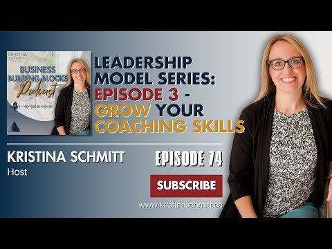 Episode 3 GROW Coaching Model for Leaders That Drive Better Solutions | Kristina Schmitt Development