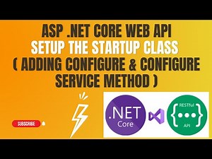 #29 : Setup The Startup Class | Configure & Configure Service Method