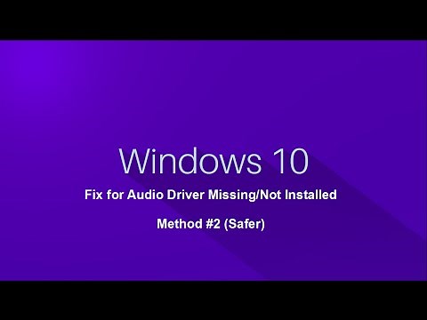 Windows 10 - Audio Driver Missing/Not Installed Fix - Method #2 (Safer)