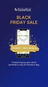 Black Friday just got smarter. Try VectorVest — the tool that analyzes 16,000 stocks daily and gives “buy/sell/hold” signals — for only $0.99 for a limited time. | VectorVest Canada