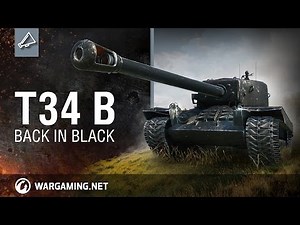 World of Tanks - T34 B: Back in Black