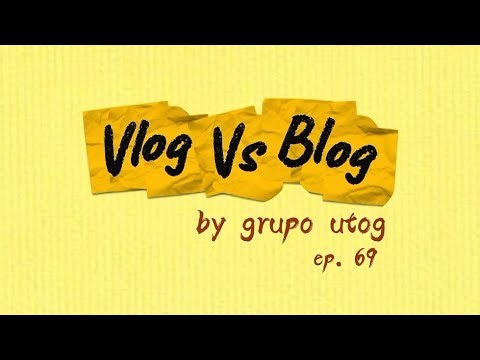 VLOG VS BLOG | UNDERSTANDING SIMILARITIES AND DIFFERENCES