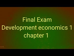 Development economics 1 chapter 1 Final exam with answers and explanation