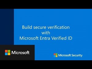 Build secure verification with Microsoft Entra Verified ID
