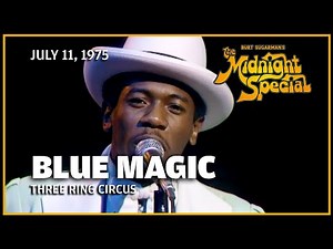 Three Ring Circus - Blue Magic | The Midnight Special