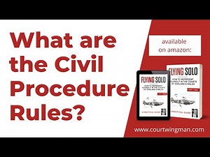 What are the Civil Procedure Rules? UK General Litigation