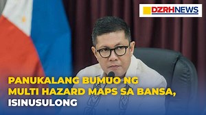 Panukalang bumuo ng multi hazard maps sa bawat lungsod at munisipalidad sa bansa, isinusulong sa Kamara | RH 12 Milky Rigonan, DZRH News | DZRH News