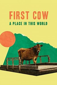 First Cow A Place in This World (2020) - Movie