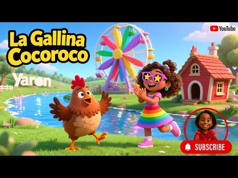 "La Gallina Cocorocó 🐔 | Canción Infantil de Baile y Animales | 🌈El Mundo de Yaren"