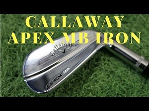 Callaway 2018 Apex MB Iron Review.