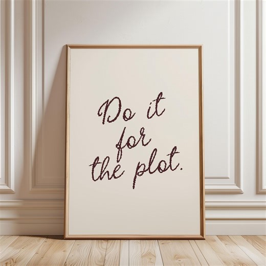 Do It for the Plot Poster, Feminine Office Wall Art (instant Download) - Etsy