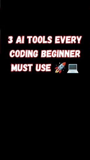 3 AI Tools Every Coding Beginner Must Use 🚀💻