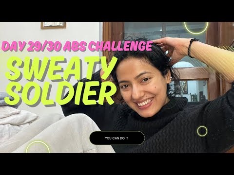 DAY29/30 SWEATY SOLDIER ABS CHALLENGE