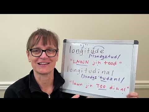 How to Pronounce Longitude and Longitudinal