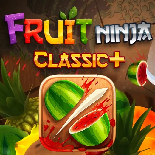 Fruit Ninja Classic Plus